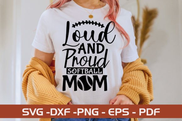 Loud and Proud Softball Mom SVG Design Review
