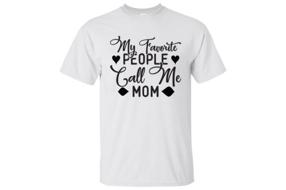 Mom Svg Design: My Favorite People Call Review