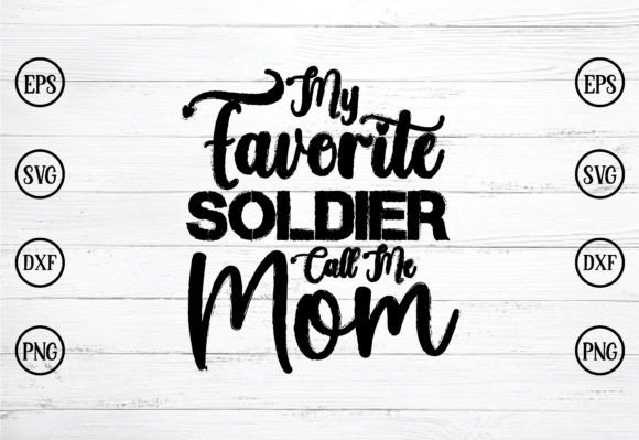 My Favorite Soldier Call Me Mom Svg Review