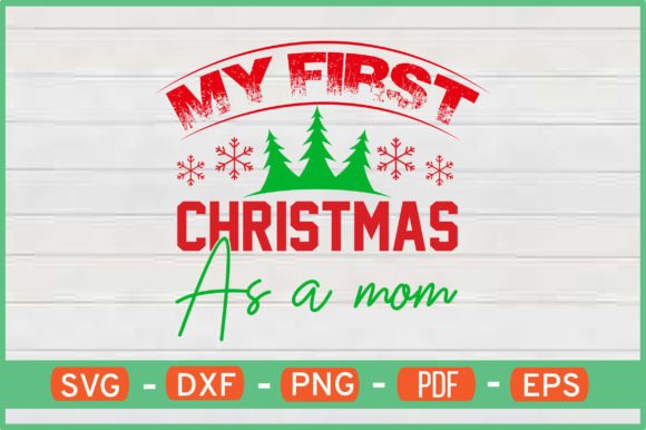 My First Christmas As a Mom Svg Review