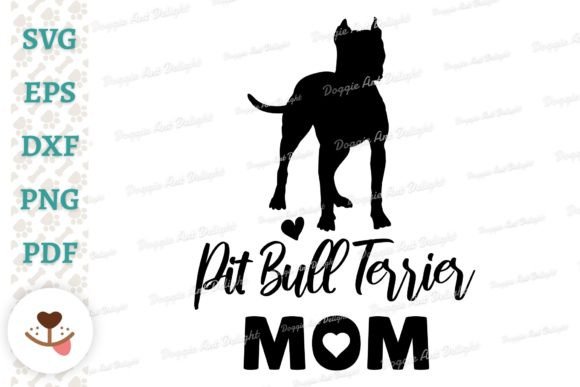 Pit Bull Terrier Mom, Pitbull Mom Svg Review