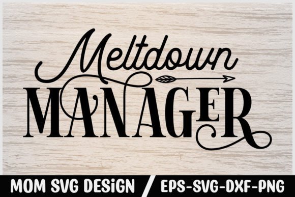 Review: Mom Svg Design Meltdown Manager for Embroidery