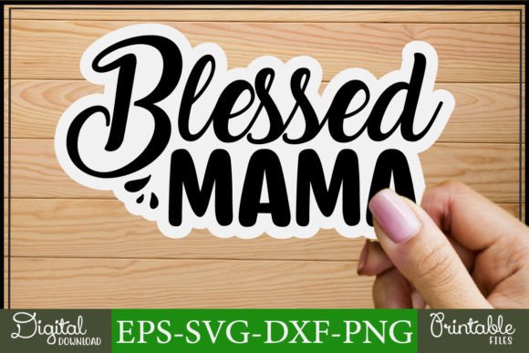 Review: Mom Svg Stickers Design Blessed Mama