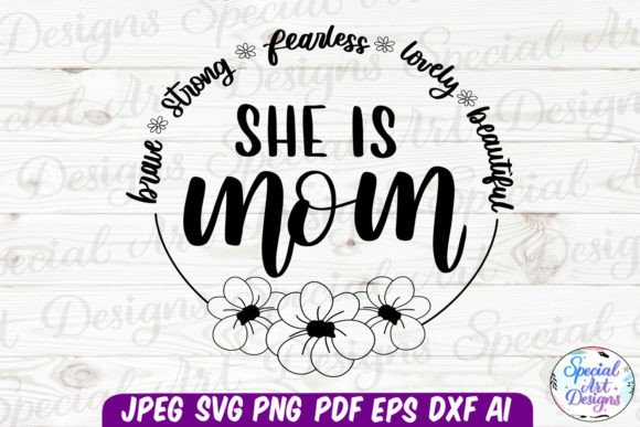 She is Mom Svg Mother Svg: A Designer Review