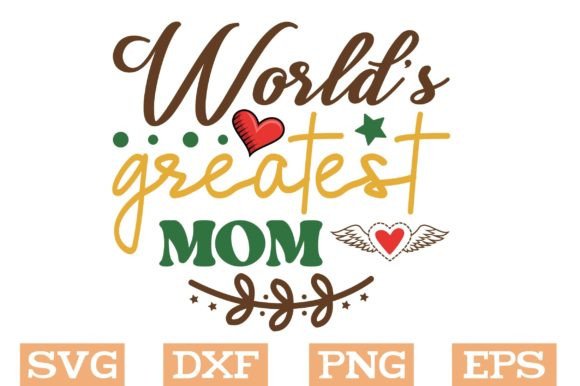 World's Greatest Mom Svg: A Designer's Review