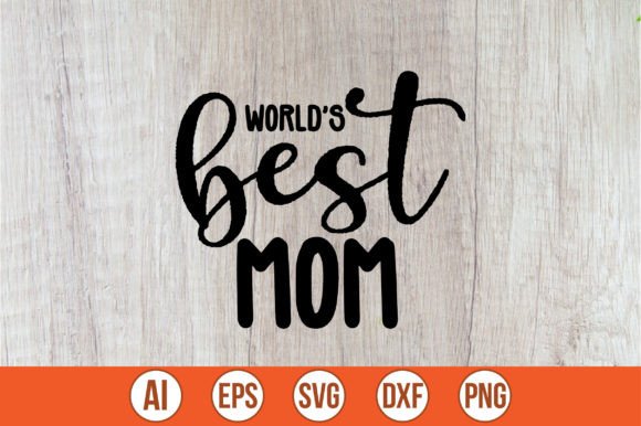 World’s Best Mom SVG: A Designer’s Practical Review
